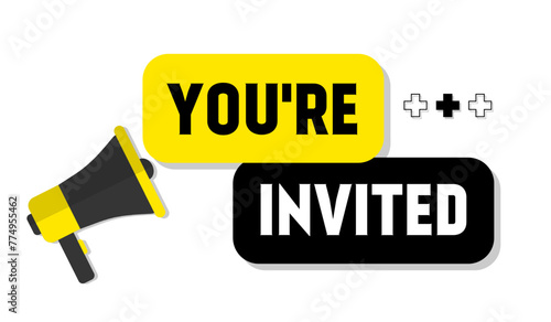Vector banner. Megaphone with you're invited speech bubble. Loudspeaker. Banner for business, marketing. Banner design vector illustration.