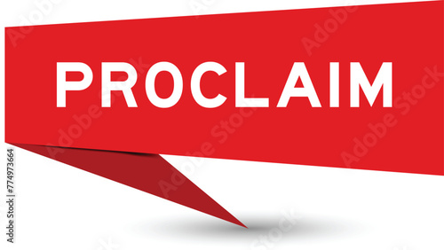 Red color speech banner with word proclaim on white background