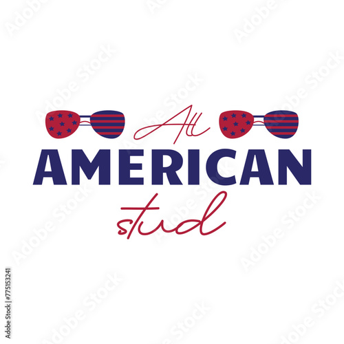 All American stud, Fourth of July, American stud
