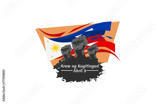 Translation: April 9. Day of Valor. Also known as Bataan Day vector illustration. Suitable for greeting card, poster and banner.