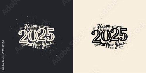 Classic and bold lettering happy new year 2025. New year celebration vector design. Premium vector unique and clean design. photo