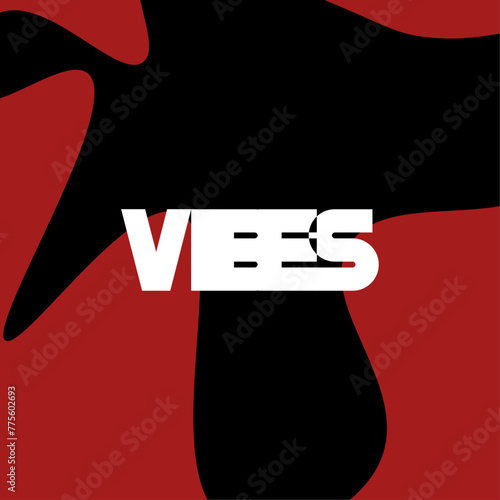vibes word with red & black color