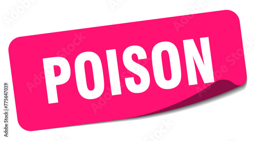 poison sticker. poison label