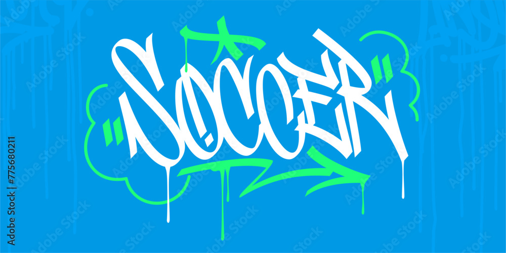 Obraz premium Trendy Abstract Hip Hop Hand Written Urban Street Art Graffiti Style Word Soccer Vector Illustration