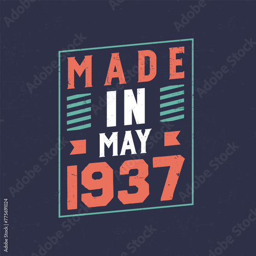 Made in May 1937. Birthday celebration for those born in May 1937