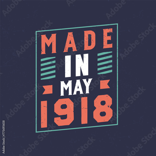 Made in May 1918. Birthday celebration for those born in May 1918
