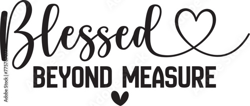 Blessed Beyond Measure