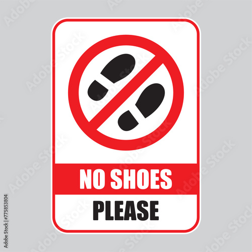 Vector red sign symbolizing the prohibition of wearing shoes. Text: No shoes Please.