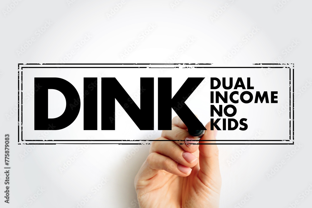 DINK Dual Income No Kids - describes a couple without children living together while both partners are receiving an income, acronym text concept stamp - obrazy, fototapety, plakaty 