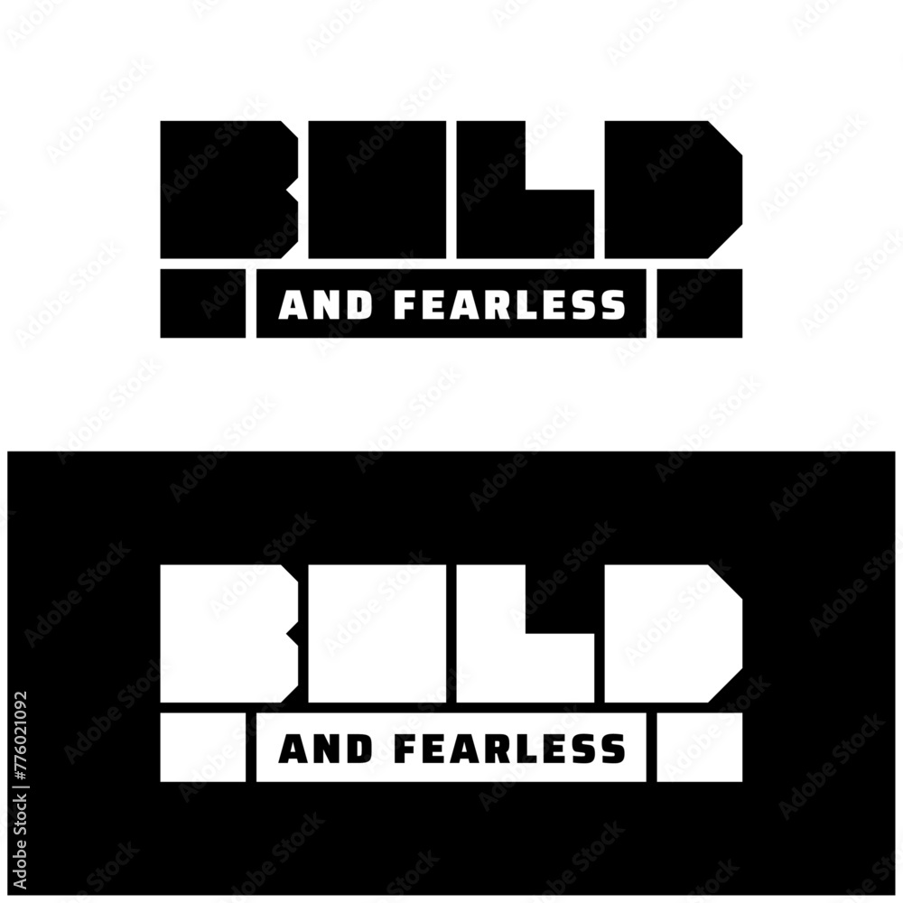 Bold And Fearless Quote Sticker