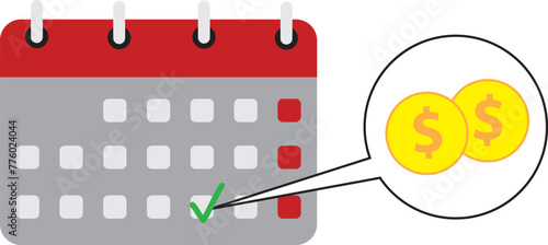 Success salary payment. Pay schedule agenda done on calendar and checkmark, tax or credit bill time, loan date. Money plan. Budget income day. Vector illustration