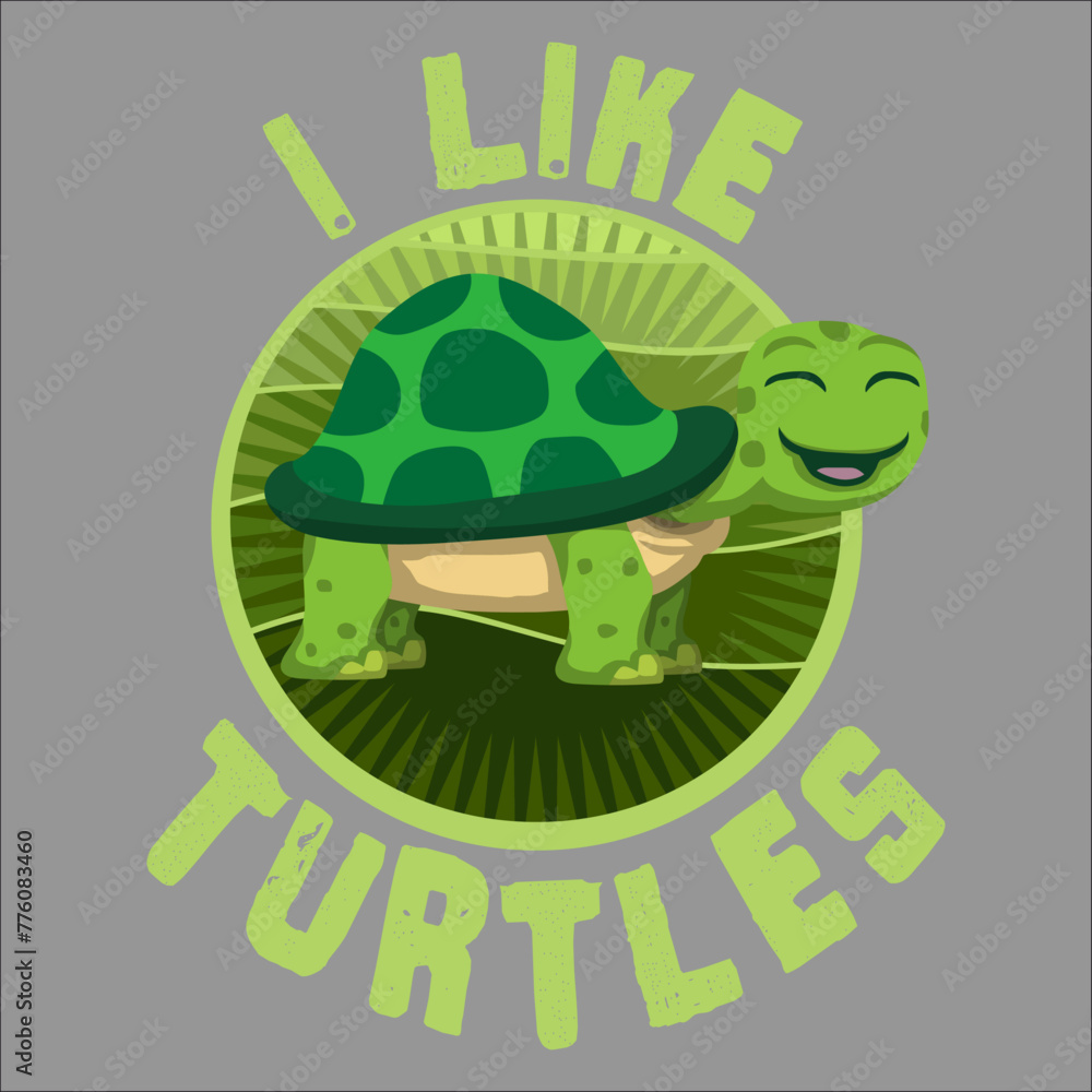 Obraz premium I Like Turtles Cute Tortoise Love Turtle Sea Animal Lover
