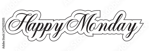 happy monday letter calligraphy banner.  vector illustration .EPS 10