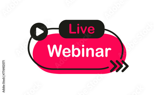 Live Webinar Button, icon, emblem. Live stream label. Vector illustration