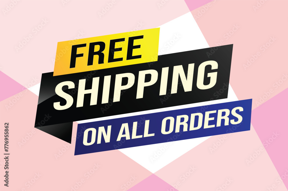 Free shipping all orders tag. Banner design template for marketing. Special offer promotion or retail. background banner modern graphic design for store shop, online store, website, landing page

