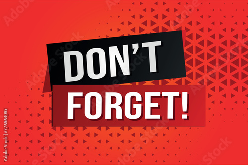 don't forget poster banner graphic design icon logo sign symbol social media website coupon

