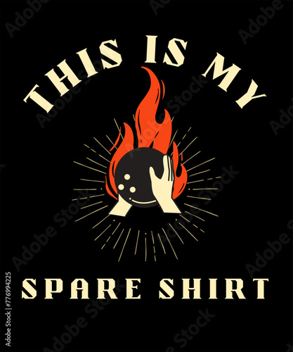 This is my spare shirt t-shirt design, Bowler Bowling Retro Vintage T-shirt Design photo