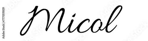 Micol - black color - name written - ideal for websites,, presentations, greetings, banners, cards,, t-shirt, sweatshirt, prints, cricut, silhouette, sublimation