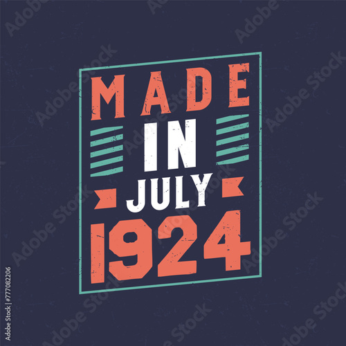 Made in July 1924. Birthday celebration for those born in July 1924