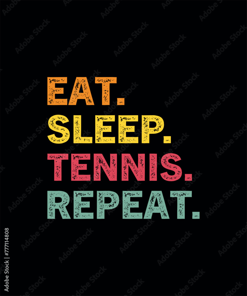 Eat Sleep Tennis Repeat Funny Tennis Player T-Shirt