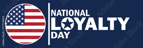 National Loyalty Day. Suitable for greeting card, poster and banner