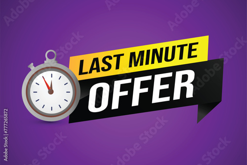 Last minute offer watch countdown Banner design template for marketing. Last chance promotion or retail. background banner poster modern graphic design for store shop, online store, website

