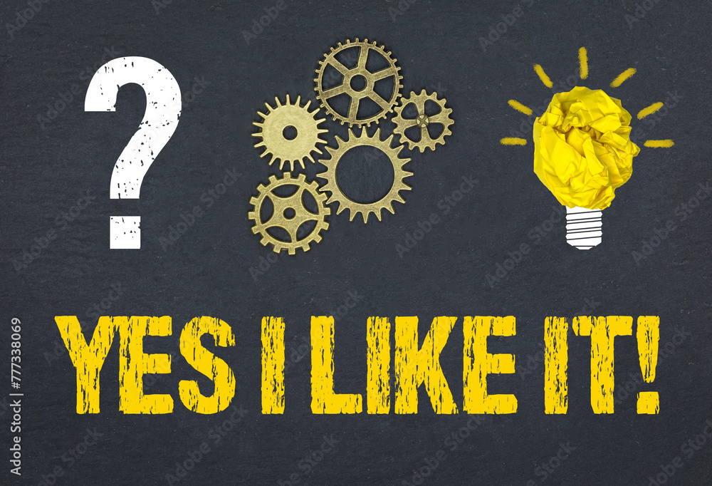 Obraz premium Yes, I like it!