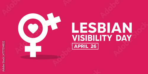 INTERNATIONAL LESBIAN VISIBILITY DAY. Gender icon and heart. Suitable for cards, banners, posters, social media and more. Pink background. 