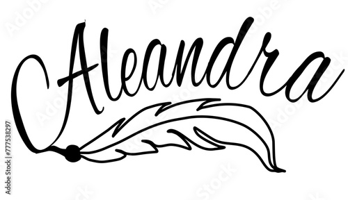 Aleandra - black color - name written - Word with feather for websites, baby shower, greetings, banners, cards-shirt, sweatshirt, prints, cricut, silhouette, sublimation