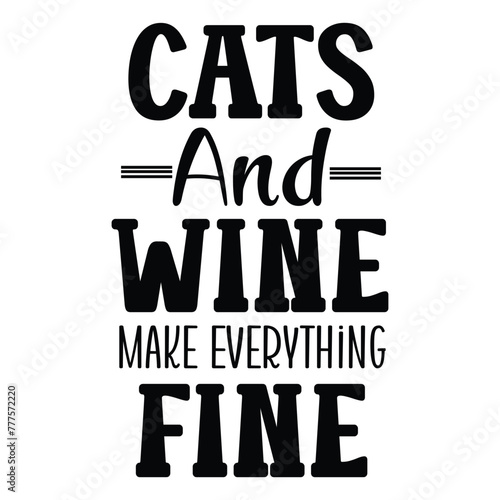 cats and wine make everything fine