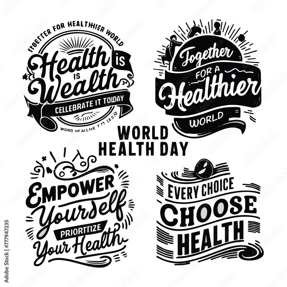 Fototapeta premium A stunning collection of four black and white vintage-inspired world health day themed vector t-shirt designs with short quotes for world health day