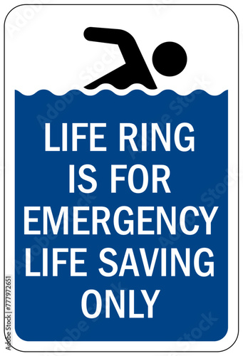 Life jacket sign life ring is for emergency life saving only