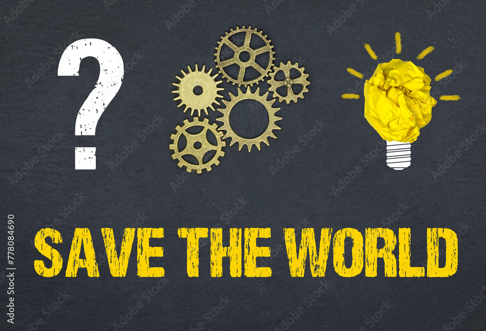 Obraz premium Save the World 