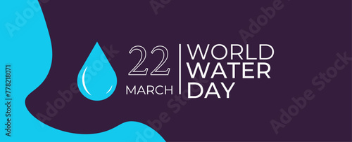 World water day banner. ampaign to save sea ecology and environment. copy space for text input. suit for cover, poster, flyer, brochure, freshwater, enviroment day concept. vector illustration photo