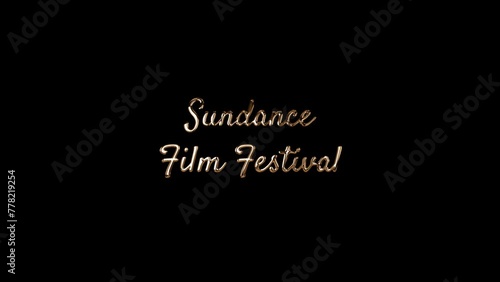 Sundance film festival text animation. 4k footage animation. gold text animation photo