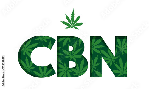 CBN abbreviation of Cannabinol, letters created from cannabis leaves. Medical use component constituent of cannabis plant. Good for label design, brochure and teaching aids