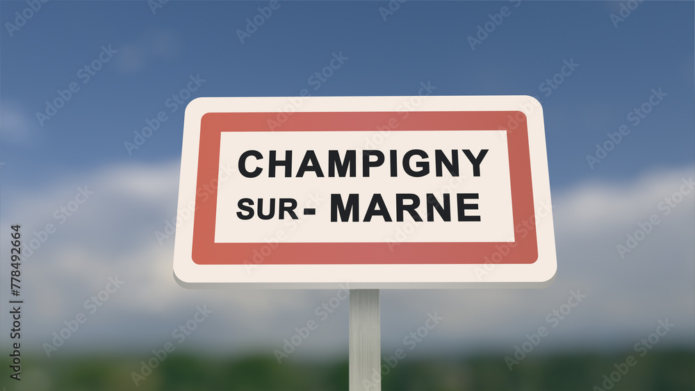 City sign of Champigny-sur-Marne. Entrance of the town of Champigny sur Marne in, Val-de-Marne, France. Panneau de Champigny-sur-Marne.