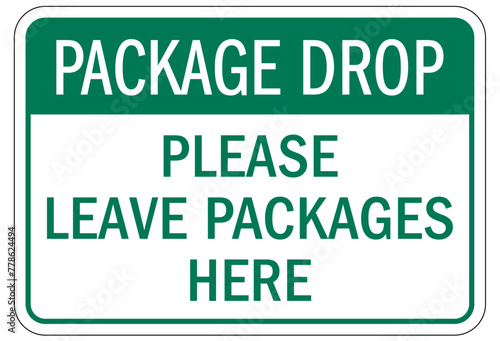 Package delivery sign please leave package here