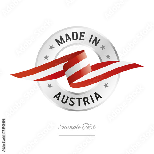 Made in Austria. Austria flag ribbon with circle silver ring seal stamp icon. Austria sign label vector isolated on white background © simbos