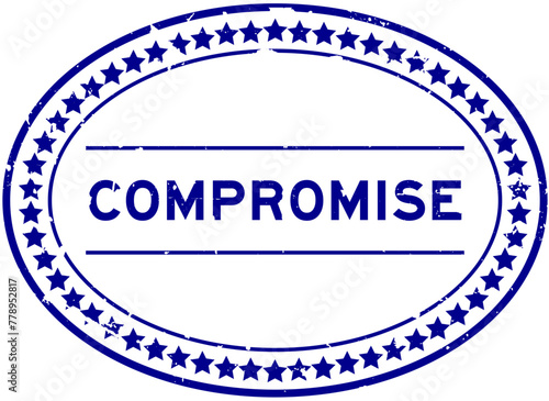 Grunge blue compromise word oval rubber seal stamp on white background