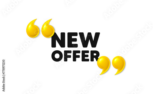 New offer tag. 3d quotation marks with text. Special price sign. Advertising Discounts symbol. New offer message. Phrase banner with 3d double quotes. Vector