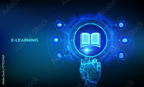 E-learning. Innovative online education and internet technology concept. Webinar, teaching, online training courses. Skill development. Wireframe hand touching digital interface. Vector illustration.