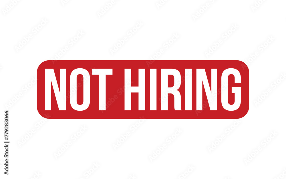 Not Hiring Rubber Stamp Seal Vector Not Hiring Rubber Stamp Seal Vector