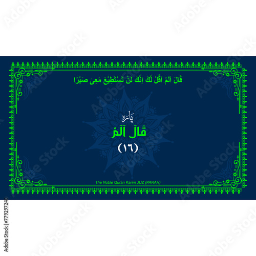 Quran Juz No. 16 Name in Arabic with English Translation on Islamic background. Quran Para Cover vector Design
