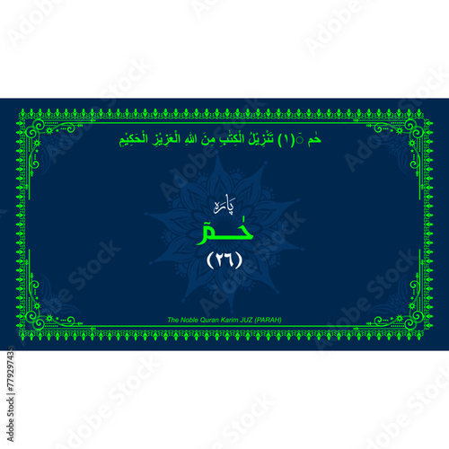 Quran Juz No. 26 Name in Arabic with English Translation on Islamic background. Quran Para Cover vector Design