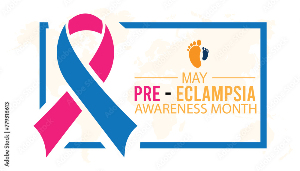 Fototapeta premium Preeclampsia Awareness Month observed every year in May. Template for background, banner, card, poster with text inscription.