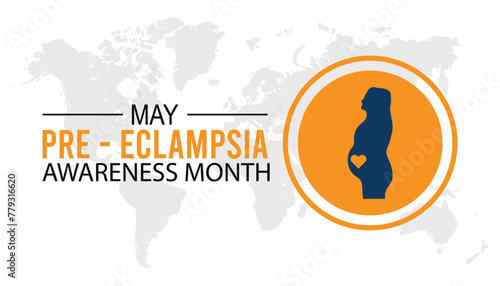 Preeclampsia Awareness Month observed every year in May. Template for background, banner, card, poster with text inscription.