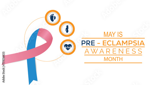 Preeclampsia Awareness Month observed every year in May. Template for background, banner, card, poster with text inscription.