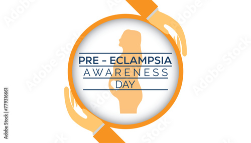 Preeclampsia Awareness Day observed every year in May. Template for background, banner, card, poster with text inscription.