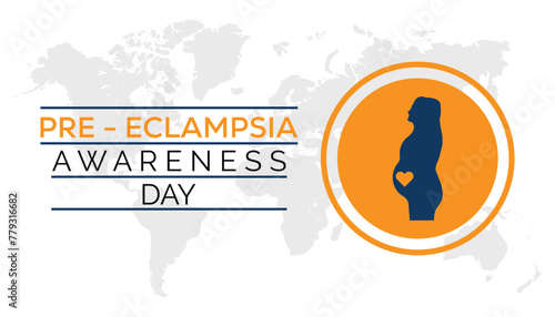 Preeclampsia Awareness Day observed every year in May. Template for background, banner, card, poster with text inscription.